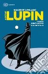 Arsène Lupin, ladro gentiluomo e altre storie libro di Leblanc Maurice