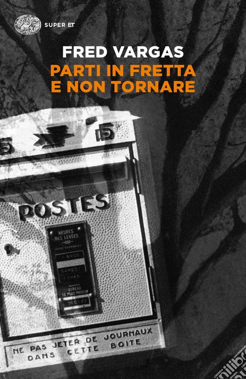 Parti in fretta e non tornare