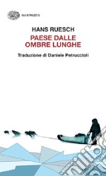 Paese dalle ombre lunghe libro