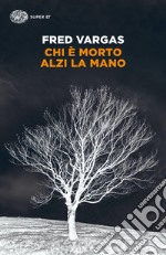 Chi è morto alzi la mano libro