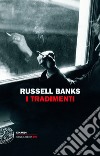 I tradimenti libro di Banks Russell