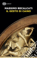 Il gesto di Caino libro