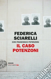 Il caso Potenzoni libro