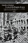 Storia della Brigata ebraica. Gli ebrei della Palestina che combatterono in Italia nella Seconda guerra mondiale libro