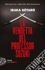 La vendetta del professor Suzuki libro