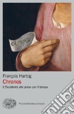 Chronos. L'Occidente alle prese con il tempo libro