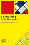 Il primo libro di filosofia teoretica libro