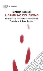 Il cammino dell'uomo libro