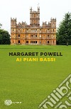 Ai piani bassi libro di Powell Margaret