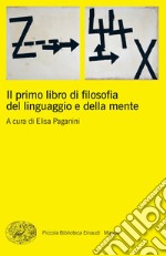 Il primo libro di filosofia del linguaggio e della mente libro