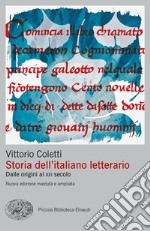 Storia dell'italiano letterario. Dalle origini al XXI secolo libro