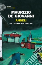 Angeli per i Bastardi di Pizzofalcone libro