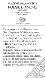 Poesie d'amore 1913-1930. Testo russo a fronte