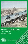 Verso il mondo moderno. Una storia culturale libro di Conrad Sebastian