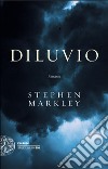 Diluvio libro di Markley Stephen