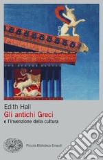 Gli antichi Greci e l'invenzione della cultura