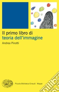 Il primo libro della teoria dell'immagine