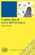 Il primo libro della teoria dell'immagine libro