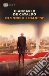 Io sono il Libanese libro