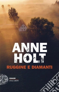 Ruggine e diamanti