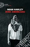 Inno americano libro di Hawley Noah