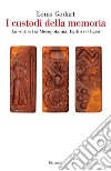 I custodi della memoria. Lo scriba tra Mesopotamia, Egitto ed Egeo libro di Godart Louis