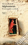 Afghanistan. Una storia politica e culturale libro