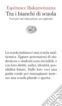 Tra i bianchi di scuola. Voci per un'educazione accogliente