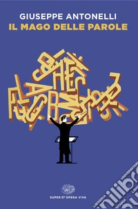 Il mago delle parole