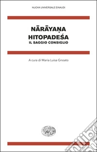 Hitopade?a. Il saggio consiglio libro