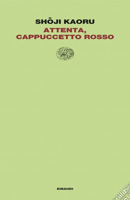 Attenta, Cappuccetto Rosso