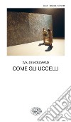 Come gli uccelli libro