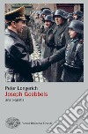 Goebbels. Una biografia libro di Longerich Peter