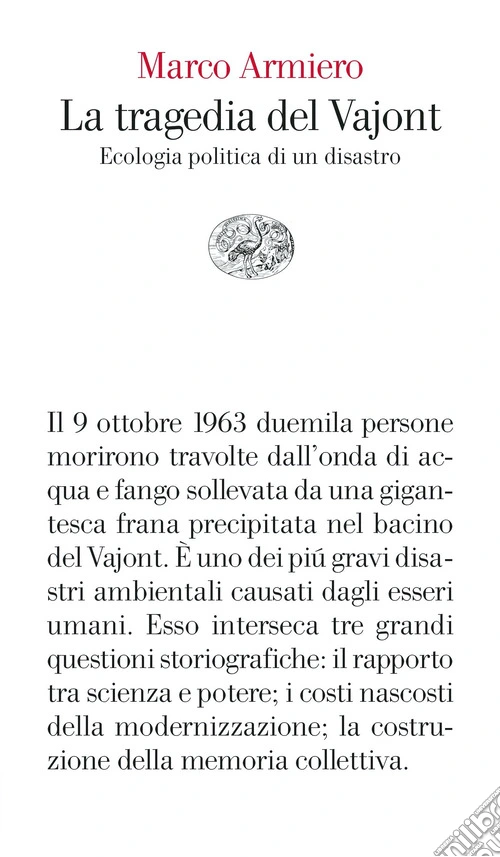 La tragedia del Vajont. Ecologia politica di un disastro