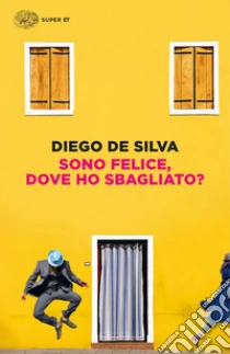 Sono felice, dove ho sbagliato?