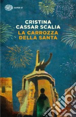 La carrozza della Santa libro