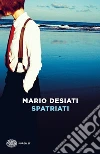 Spatriati libro di Desiati Mario