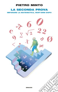 La seconda prova. Imparare la matematica, vent'anni dopo