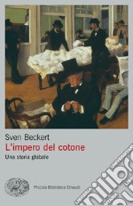 L'impero del cotone. Una storia globale libro