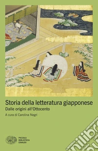 Storia della letteratura giapponese. Dalle origini all'Ottocento libro