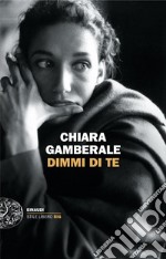 Dimmi di te libro