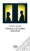 Fragola e panna-Dialogo libro di Ginzburg Natalia