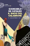 Il bacio del calabrone. Un caso per Manrico Spinori libro di De Cataldo Giancarlo