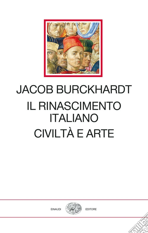 Il Rinascimento italiano. Civiltà e arte
