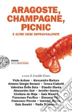 Aragoste, champagne, picnic e altre cose sopravvalutate libro