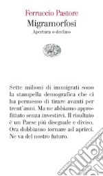 Migramorfosi. Apertura o declino libro