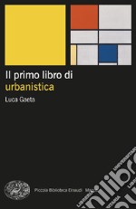 Il primo libro di urbanistica libro