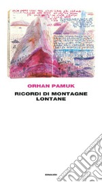 Ricordi di montagne lontane libro