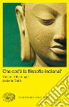 Che cos'è la filosofia indiana? libro