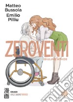 Zeroventi. Giulia e Athos. Vol. 2 libro